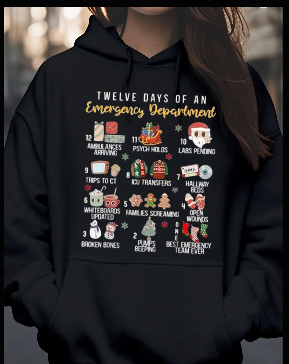 Twelve Days of Emergency Department Christmas Print Hoodie Holiday Gift for Medical Staff Nurses Doctors